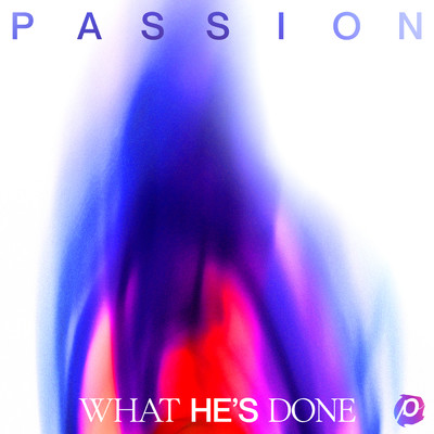 アルバム/What He's Done/PASSION