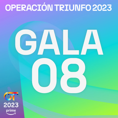 OT Gala 8 (Operacion Triunfo 2023)/Various Artists