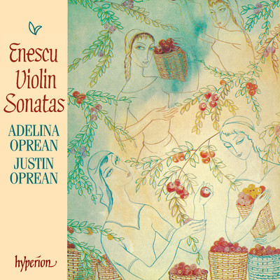 Enescu: Violin Sonatas/Adelina Oprean／Justin Oprean