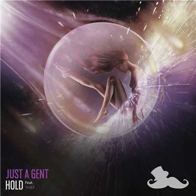 シングル/Hold (featuring Thief)/Just A Gent