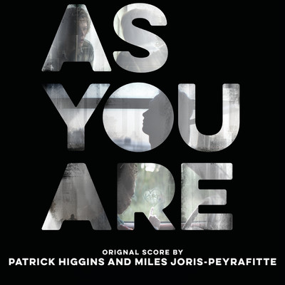 As You Are (Explicit) (Original Motion Picture Score)/Patrick Higgins／Miles Joris-Peyrafitte／Kevin Reilly