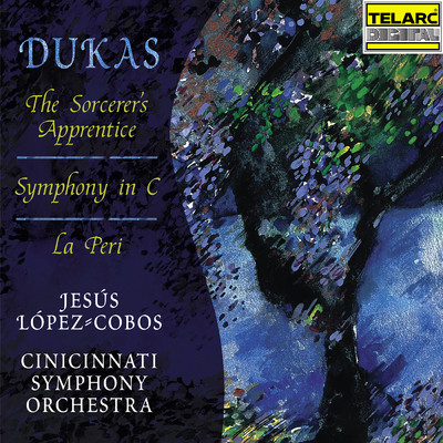 アルバム/Dukas: The Sorcerer's Apprentice, Symphony in C Major & La Peri/ヘスス・ロペス=コボス／シンシナティ交響楽団