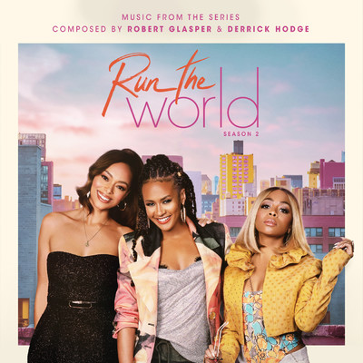 Run The World: Season 2 (Music from the STARZ Original Series)/ロバート・グラスパー／デリック・ホッジ