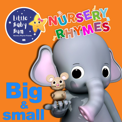 Big and Small Song/Little Baby Bum Nursery Rhyme Friends