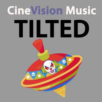 Tilted/CineVision Music