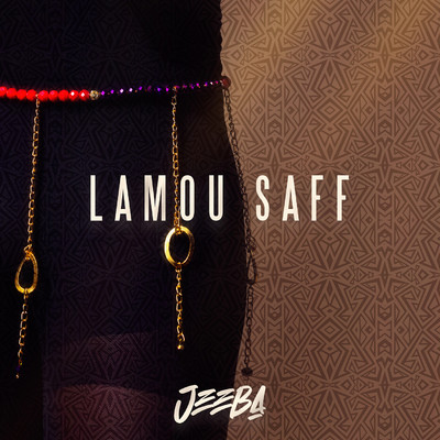 Lamou Saff/Jeeba
