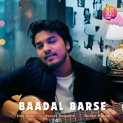 Baadal Barse/Saaj Bhatt