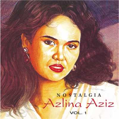 アルバム/Nostalgia, Vol. 1/Azlina Aziz