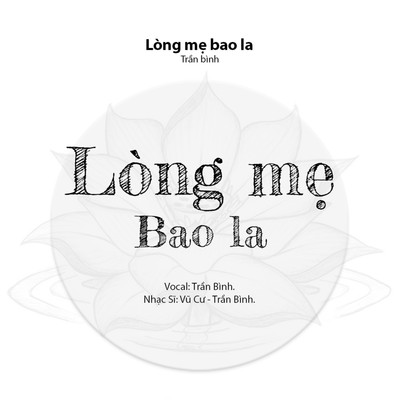 シングル/LONG ME BAO LA/Tran Binh