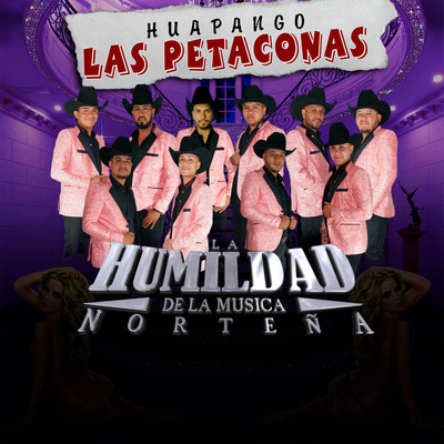 Huapango Las Petaconas/La Humildad De La Musica Nortena