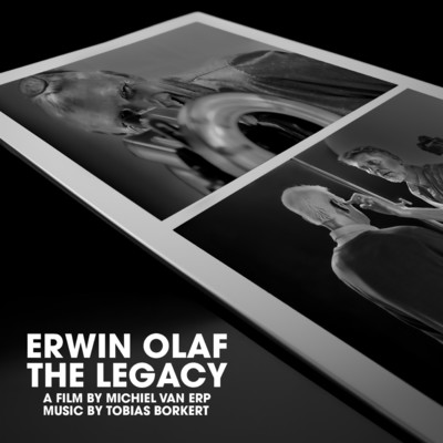 Erwin Olaf - the Legacy (Original Film Score)/Tobias Borkert