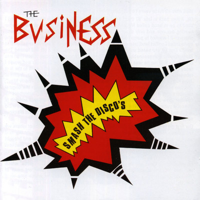 Smash the Discos/The Business