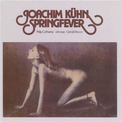 Springfever/Joachim Kuhn