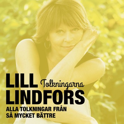 アルバム/Sa mycket battre - Tolkningarna/Lill Lindfors