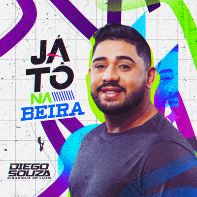 シングル/Ja To na Beira/Diego Souza Pisadinha de Luxo