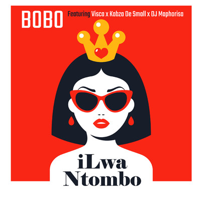 シングル/iLwa Ntombo (Radio Edit) feat.Visca,Kabza De Small,DJ Maphorisa/Bobo Mbhele