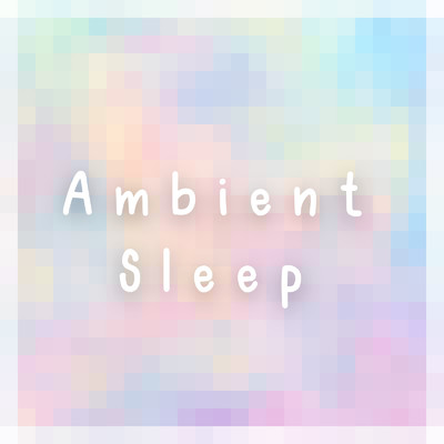 Ambient Sleep/A-Plus Academy