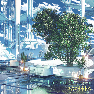 シングル/Lucid Dream/Sachiho
