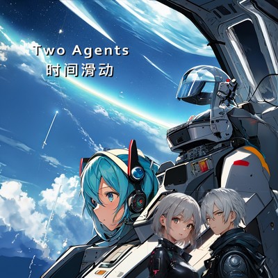 シングル/Time Slide (feat. 初音ミク) [中国語 ver.]/Two Agents
