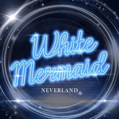 アルバム/White Mermaid/NEVERLAND