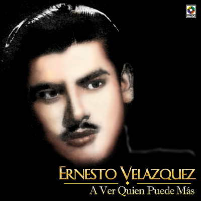 シングル/Que Me Importan Todos/Ernesto Velazquez