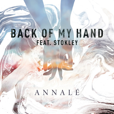 シングル/Back of My Hand (featuring Stokley)/Annale