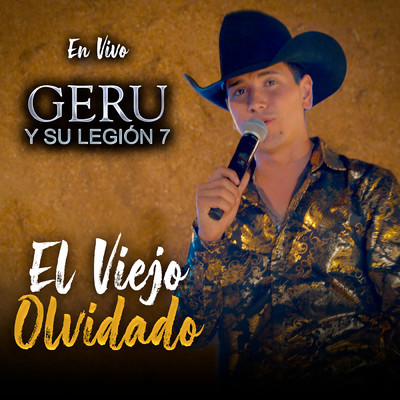 シングル/El Viejo Olvidado (En Vivo)/Geru Y Su Legion 7