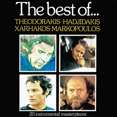 The Best Of...Theodorakis - Hadjidakis - Xarhakos - Markopoulos/Various Artists