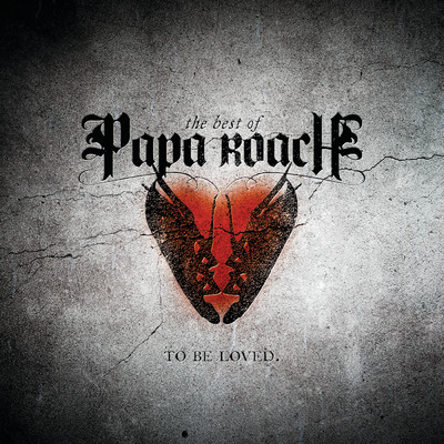 アルバム/To Be Loved: The Best Of Papa Roach (Clean) (Edited Version)/パパ・ローチ