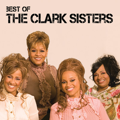 Best Of The Clark Sisters (Live)/クラーク・シスターズ