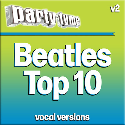 アルバム/Billboard Karaoke - Beatles Top 10, Vol. 2 (Vocal Versions)/Billboard Karaoke