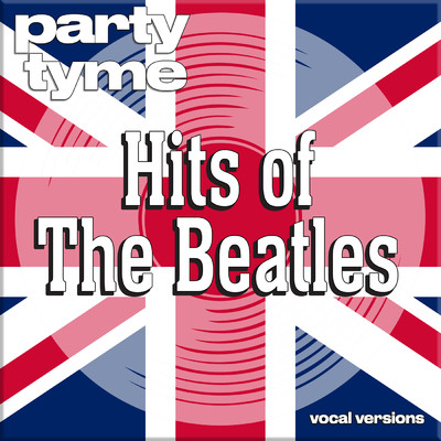 Can't Buy Me Love (made popular by The Beatles) [vocal version]/Party Tyme