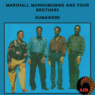 アルバム/Kumawere/Marshal Munhumumwe／Four Brothers