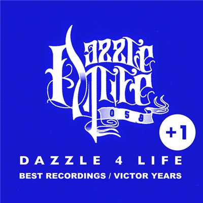 DAZZLE 4 LIFE BEST RECORDINGS (VICTOR YEARS) +1/DAZZLE 4 LIFE