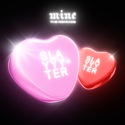 シングル/Mine (Yung Skrrt Remix)/Slayyyter