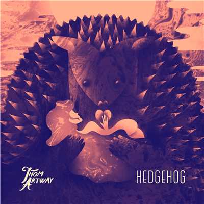 Hedgehog/Thom Artway
