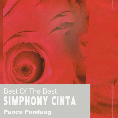 アルバム/Best Of The Best Simphony Cinta/Pance Pondaag