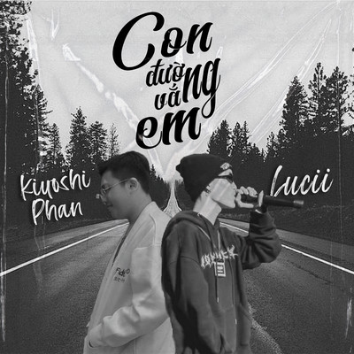 シングル/Con Duong Vang Em (Beat)/Kiyoshi Phan & Lucii