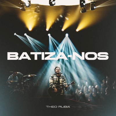 シングル/Batiza-Nos (Ao Vivo)/Theo Rubia