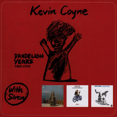 The Dandelion Years 1969-1972 (Deluxe Edition)/Kevin Coyne & Siren