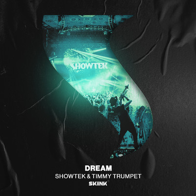 シングル/Dream (Festival Mix)/Showtek & Timmy Trumpet