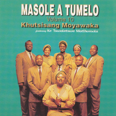 アルバム/Khutsisang Moyawaka/Masole A Tumelo