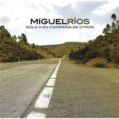 シングル/Te lo dije (feat. Miguel Rios)/Quique Gonzalez