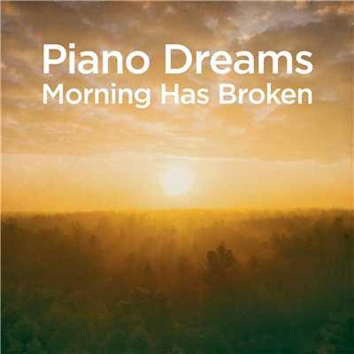 Piano Dreams - Morning Has Broken/Martin Ermen