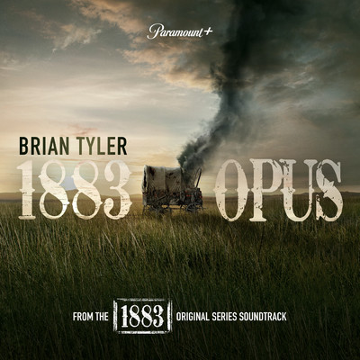 シングル/1883 Opus (from the 1883 Original Series Soundtrack)/Brian Tyler