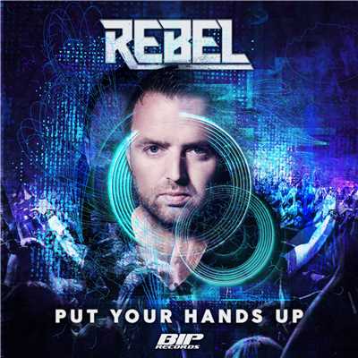 シングル/Put Your Hands Up [Original Extended Mix]/Rebel