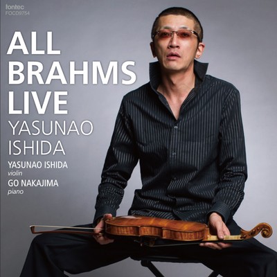 アルバム/All Brahms Live/石田泰尚 & 中島剛