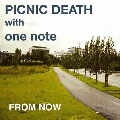 PICNIC DEATH／one note