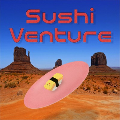 アルバム/Sushi Venture/Aji Y. Tamago