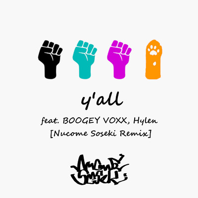 シングル/y'all (feat. BOOGEY VOXX & Hylen) [ヌコメソーセキ Remix]/ヌコメソーセキ